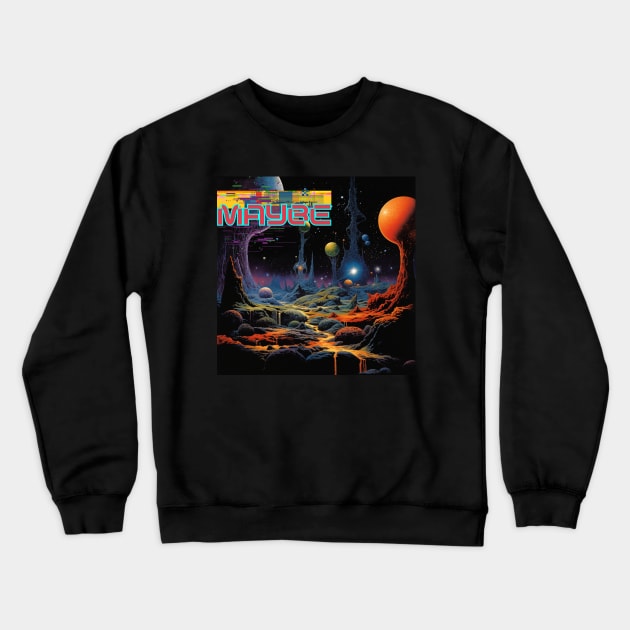 Maybe  - 1970's Imagined ProgRock Album Cover Crewneck Sweatshirt by SwagOMart